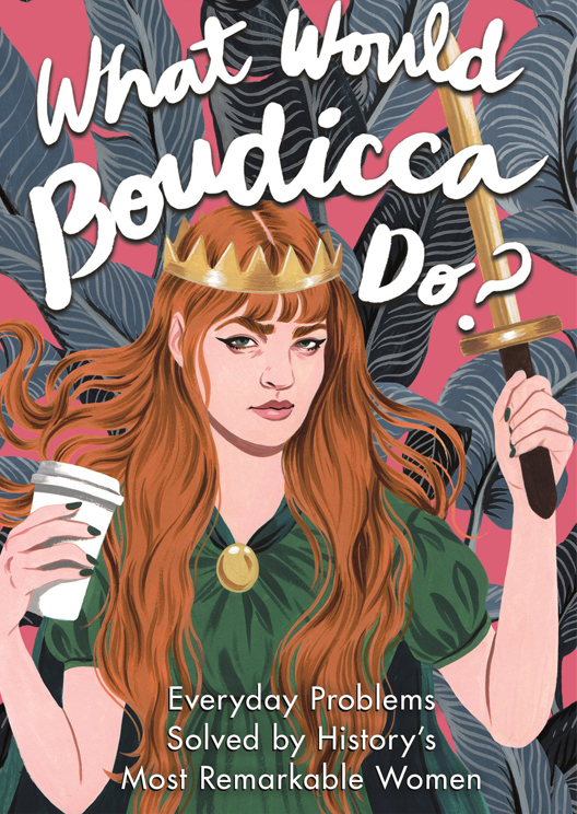 Book review: What Would Boudicca Do?