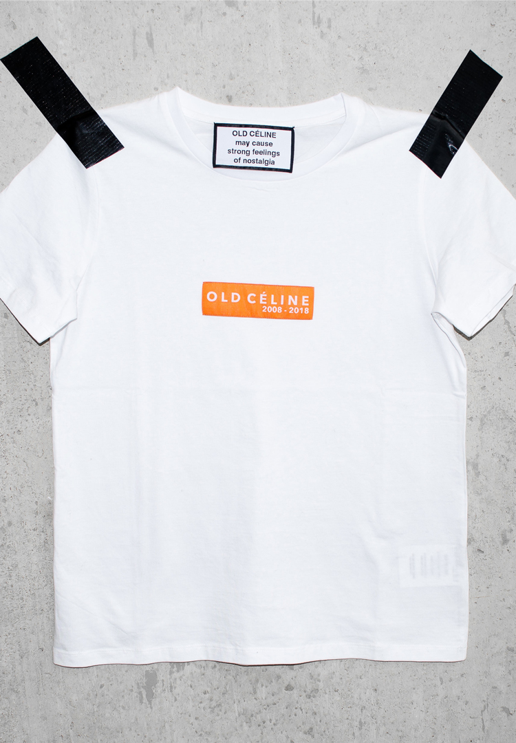 You can now buy a T-shirt professing your love for ‘old Céline’